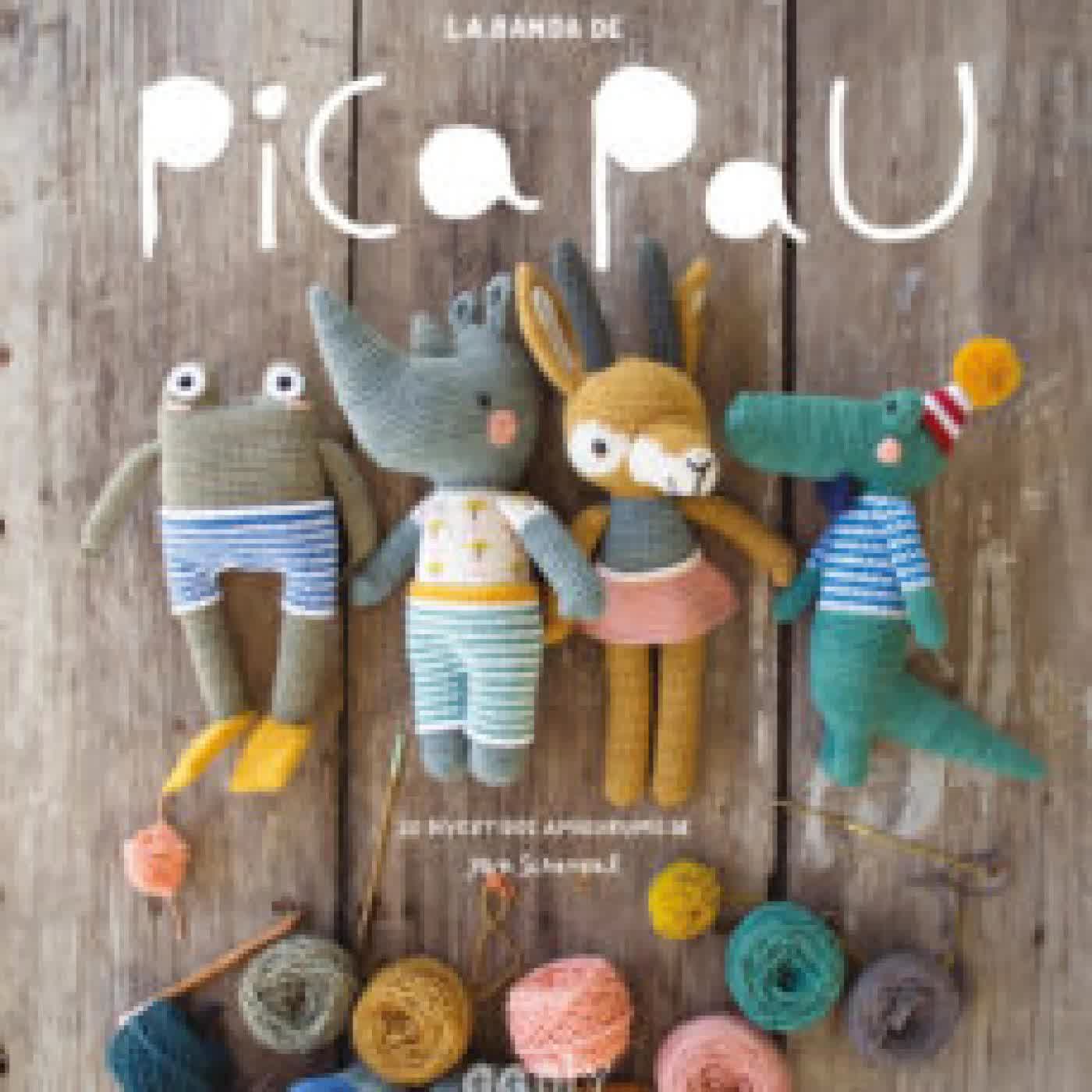 LA BANDA DE PICA PAU: 20 DIVERTIDOS AMIGURUMIS YAN SCHENKEL