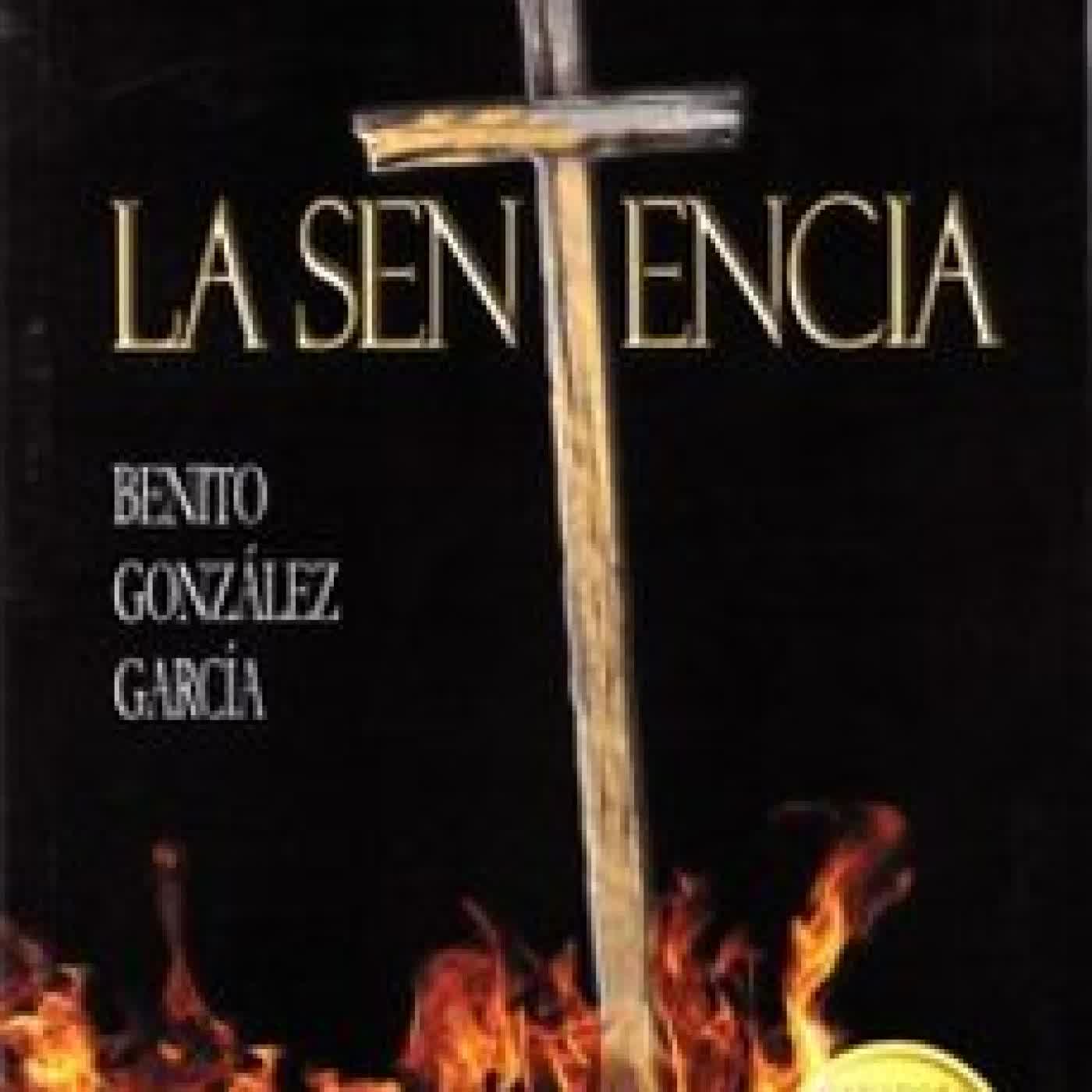 LA SENTENCIA BENITO GONZALEZ GARCIA