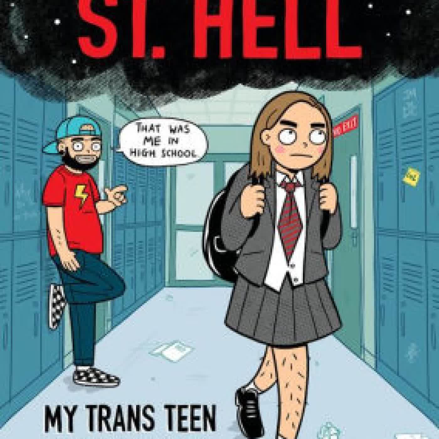 Welcome to St. Hell: My Trans Teen Misadventure: A Graphic Novel by Lewis Hancox on Iphone New Format
