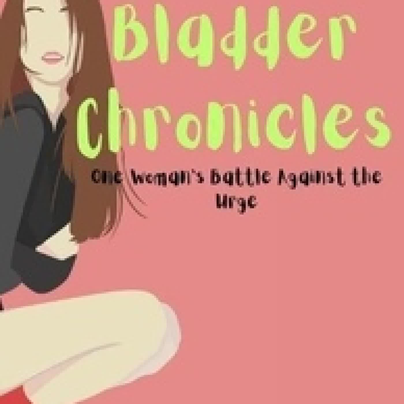 {téléchargement} The Bladder Chronicles: One Woman’s Battle Against the Urge