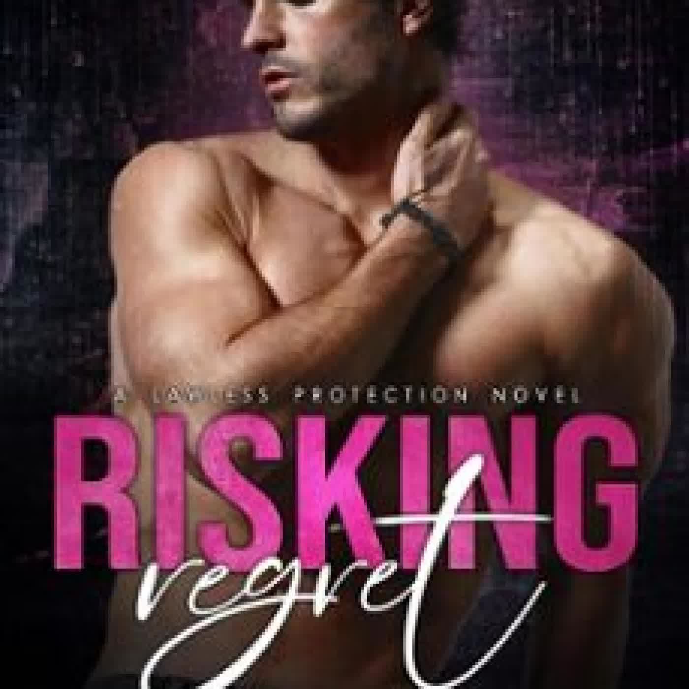 RISKING REGRET ANNA BROOKS