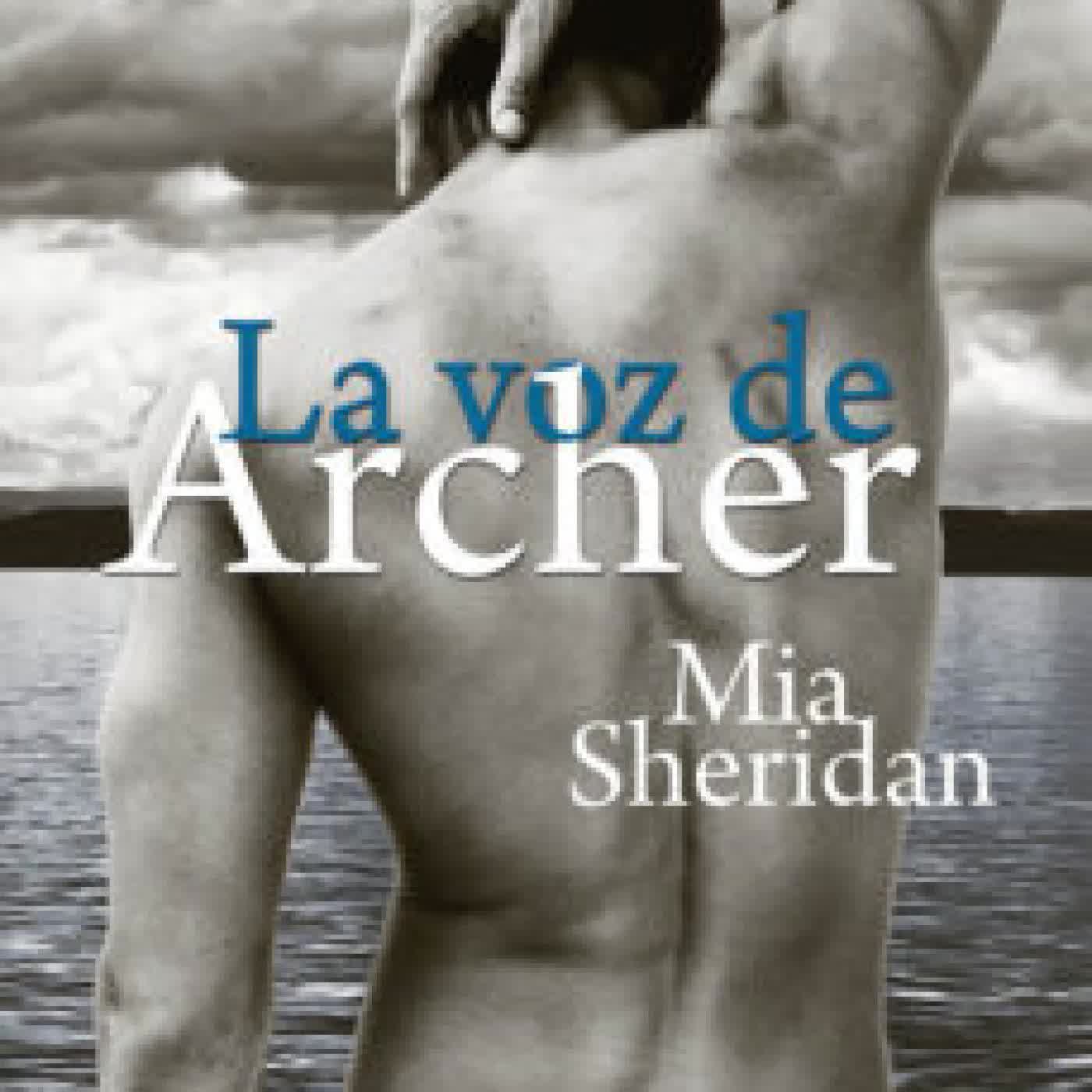 LA VOZ DE ARCHER MIA SHERIDAN