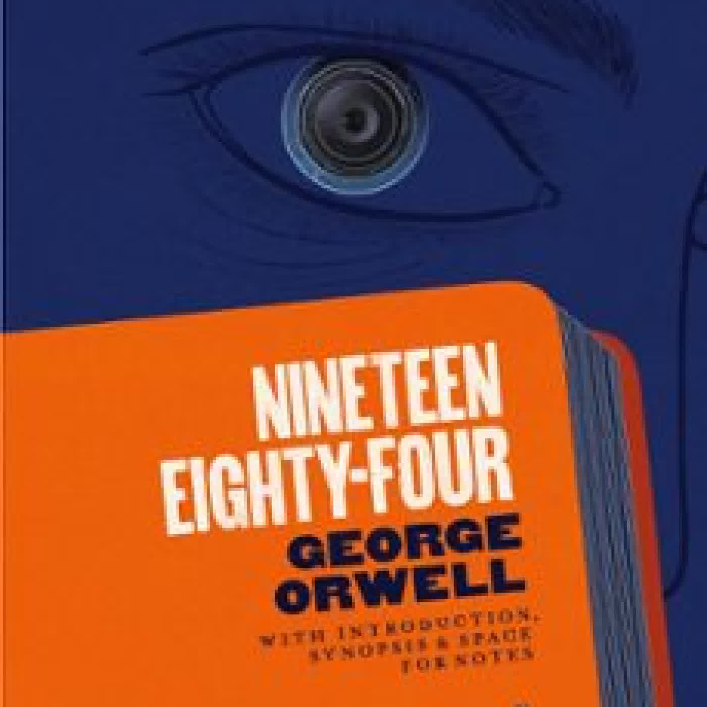 NINETEEN EIGHTY-FOUR George Orwell