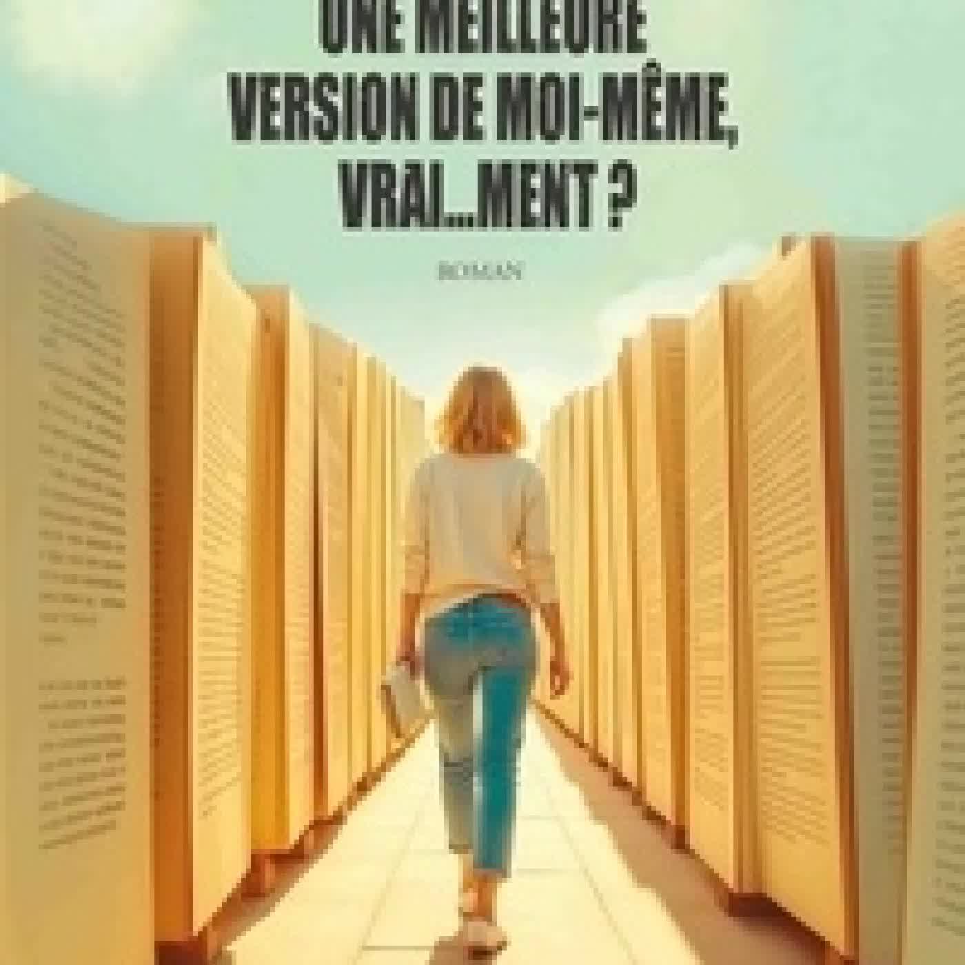 Télécharger Pdf Une meilleure version de moi - même, vrai…ment ?