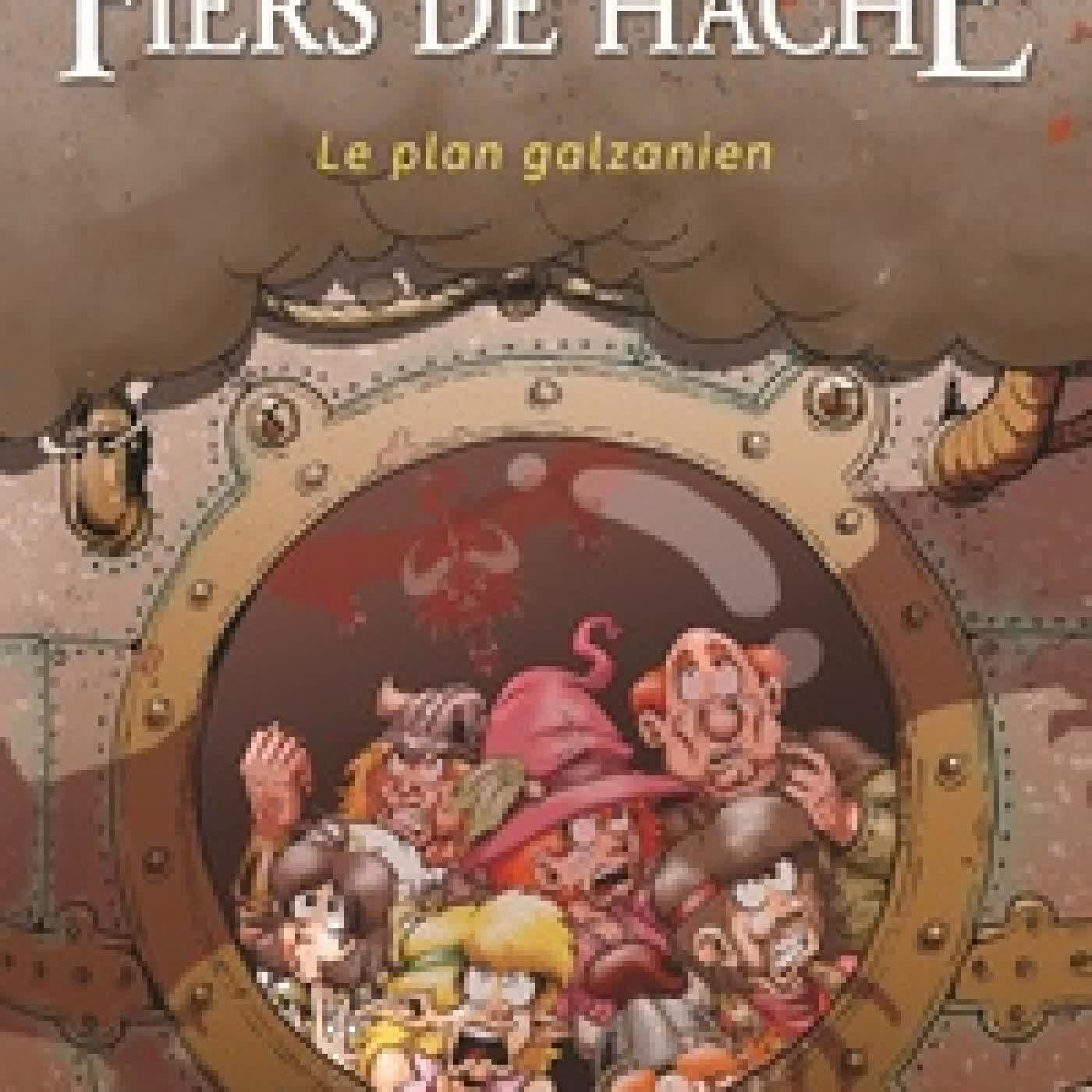 Télécharger Pdf Fiers de hache. Le plan galzanien