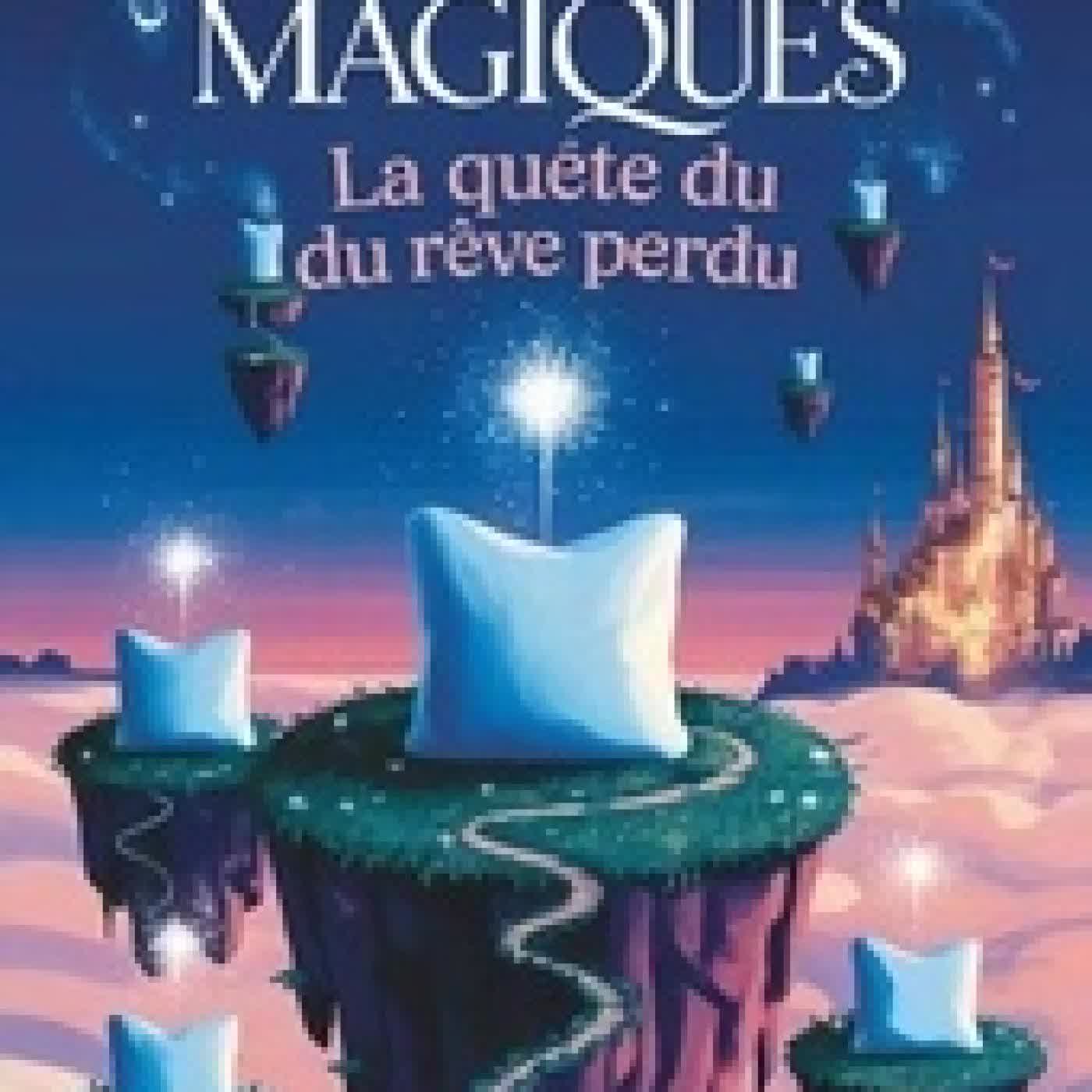 Lire en ligne : Les oreillers magiques : La quête du rêve perdu