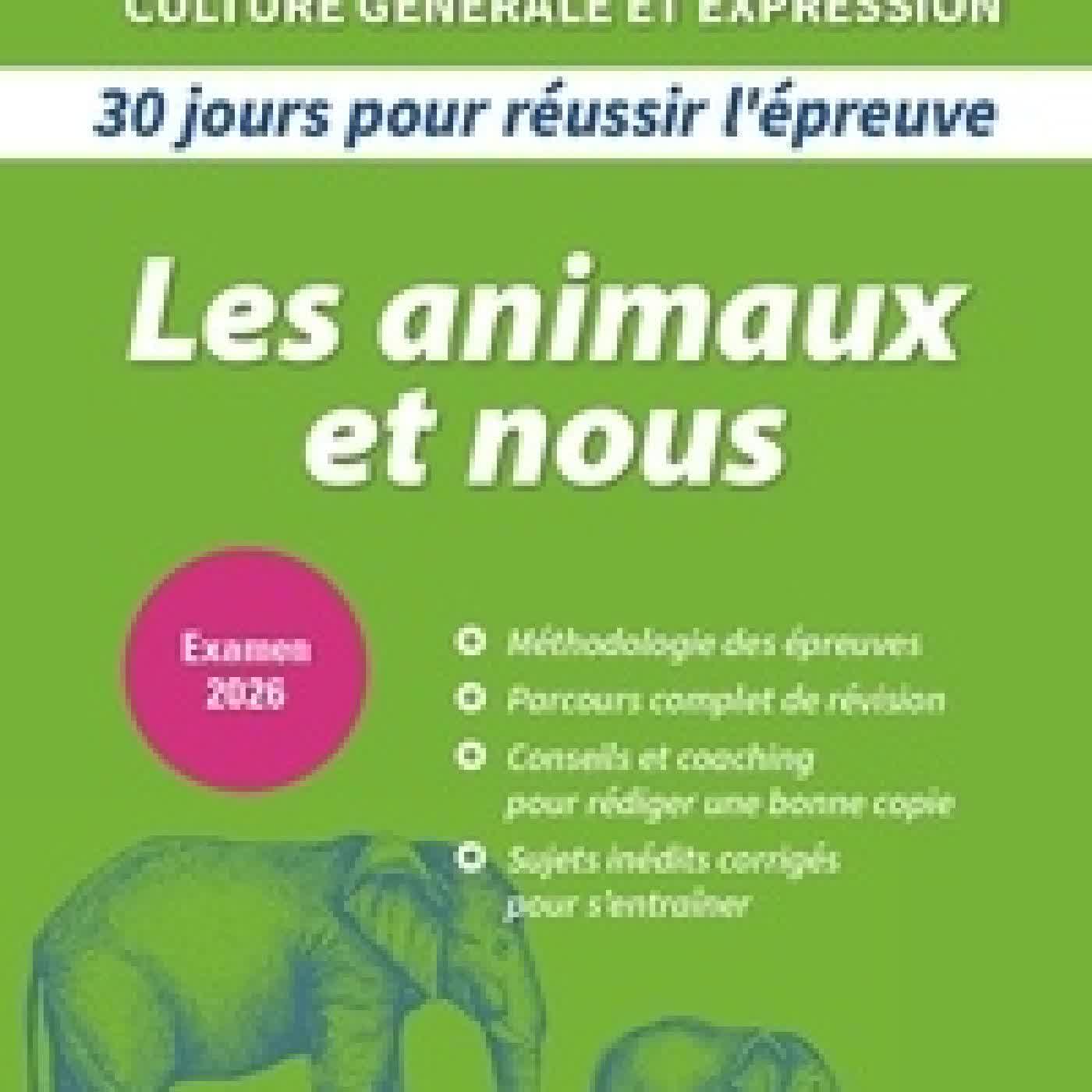 Lire en ligne : BTS culture générale et expression. Les animaux et nous : imaginer, connaître, comprendre l'animal Edition 2026
