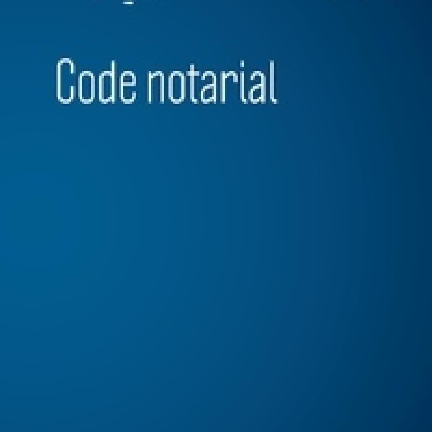 Lire en ligne : Code notarial Edition 2026