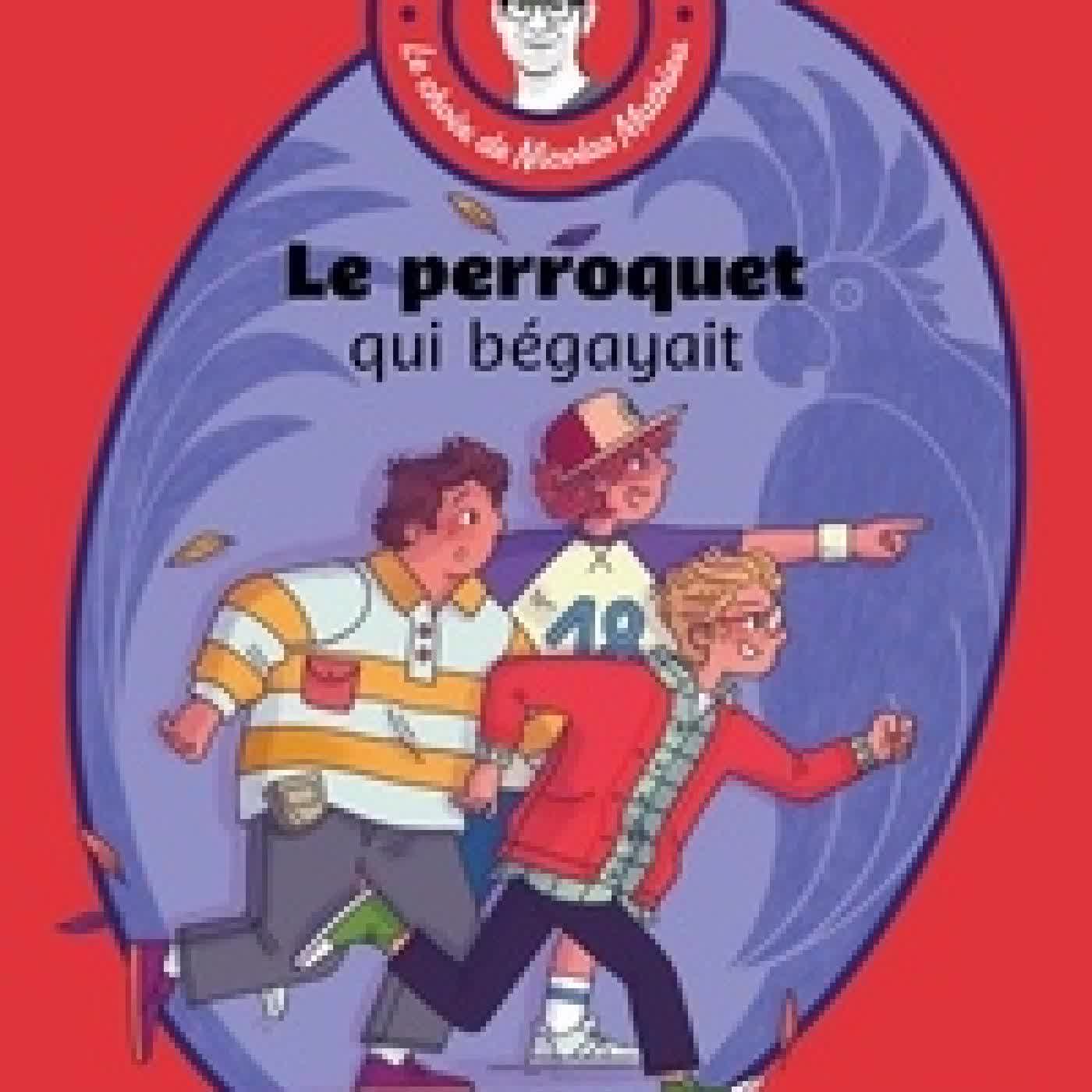 Télécharger Pdf Le perroquet qui bégayait