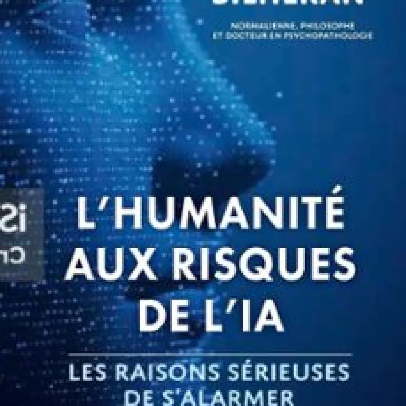 L'HUMANITÉ AUX RISQUES DE L'INTELLIGENCE ARTIFICIELLE ARIANE BILHERAN