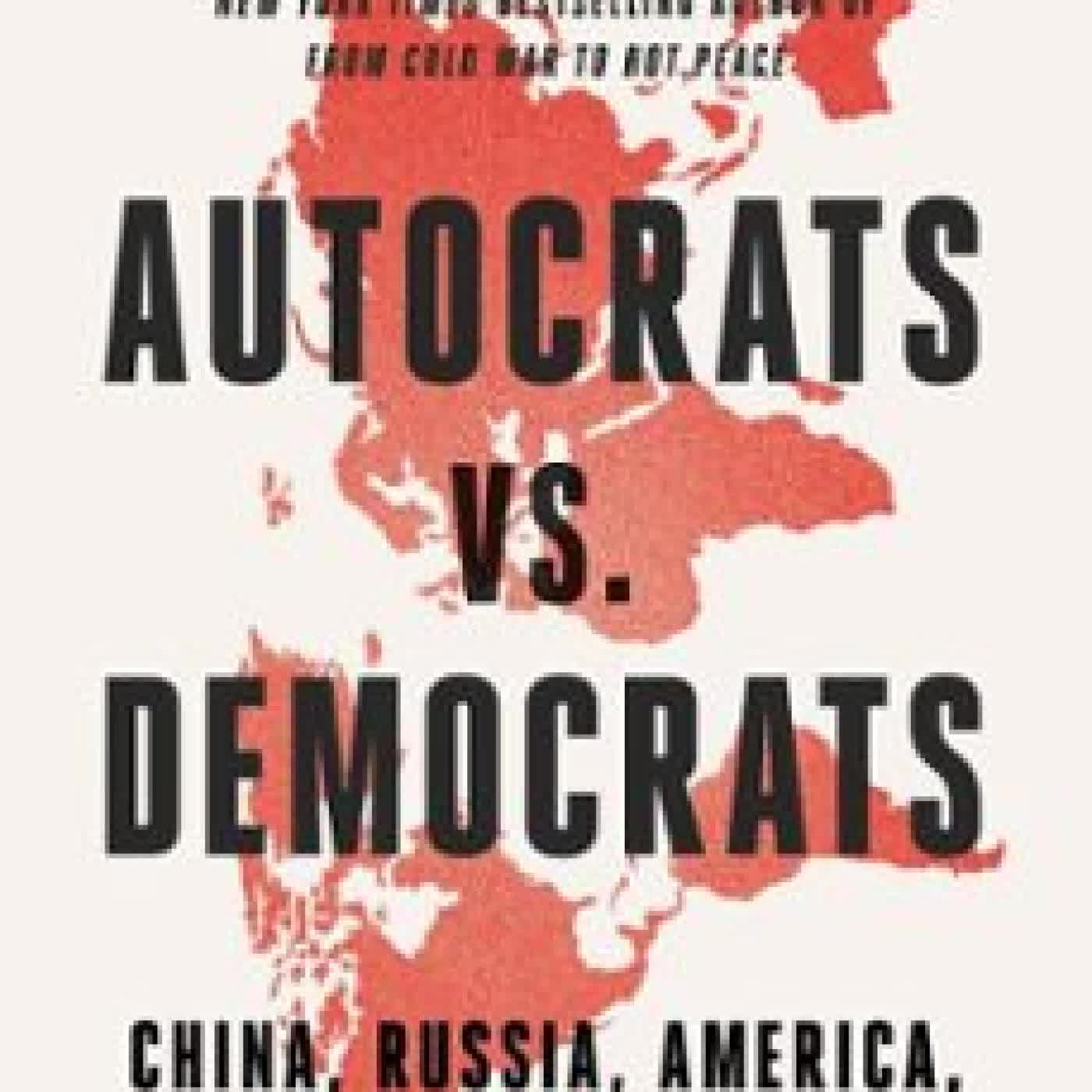 AUTOCRATS VS. DEMOCRATS MICHAEL MCFAUL