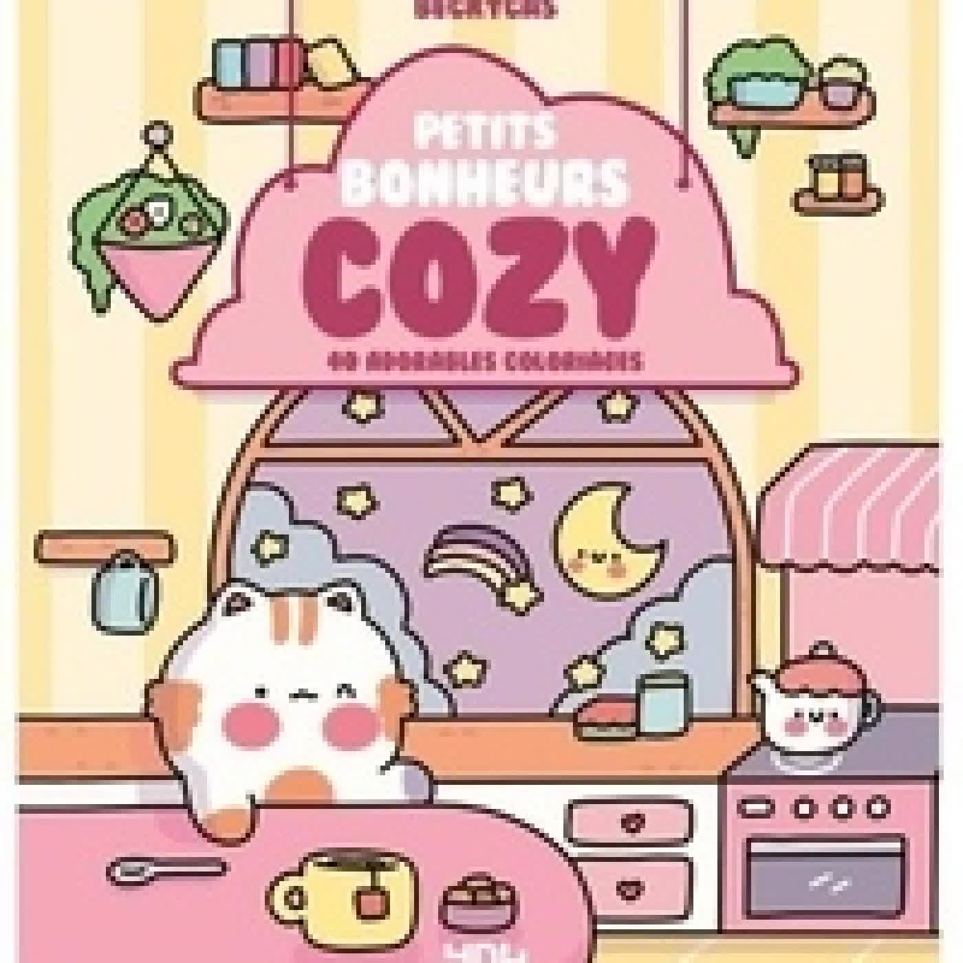 Lire en ligne : Petits bonheurs cosy. 40 adorables coloriages