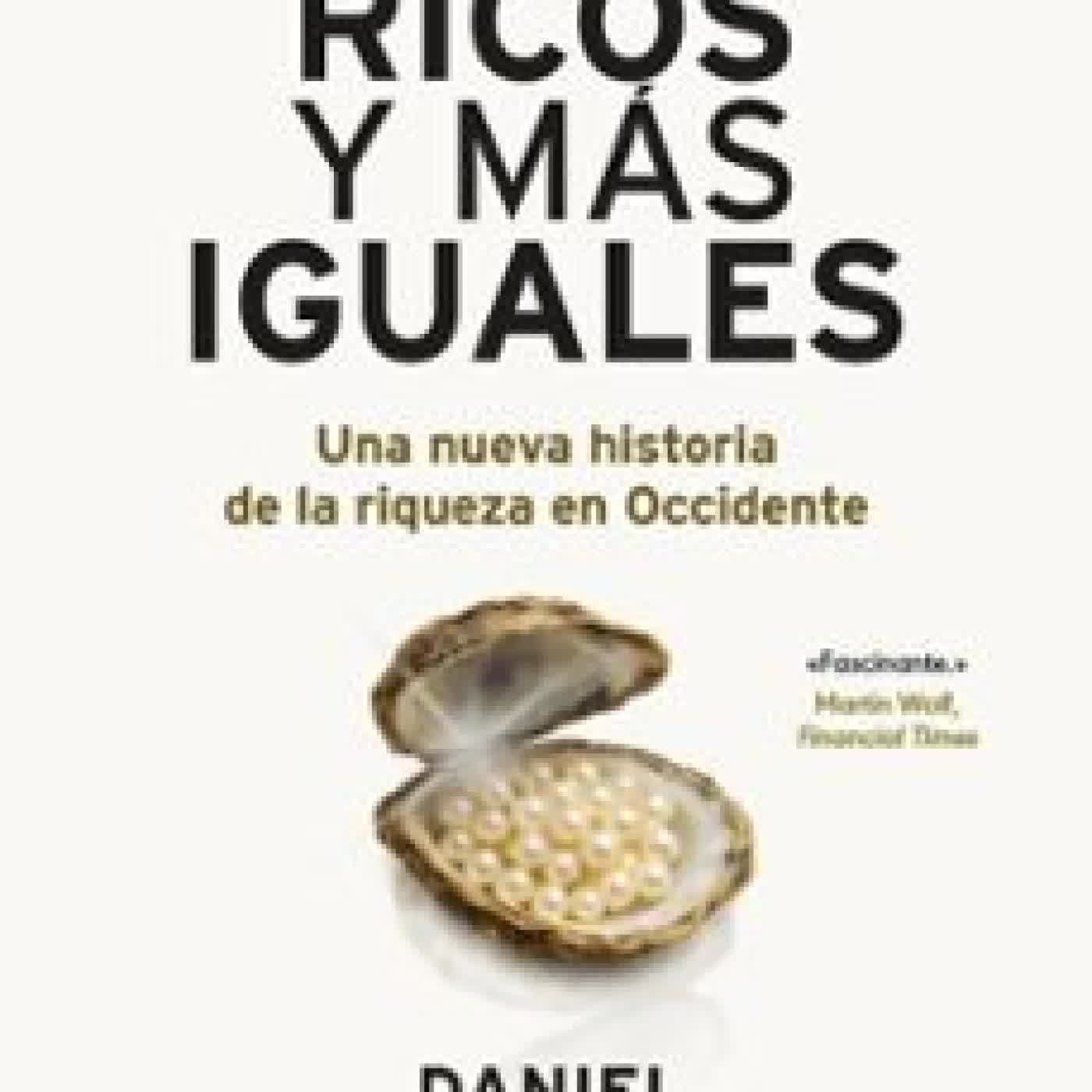 MÁS RICOS Y MÁS IGUALES DANIEL WALDENSTRÖM