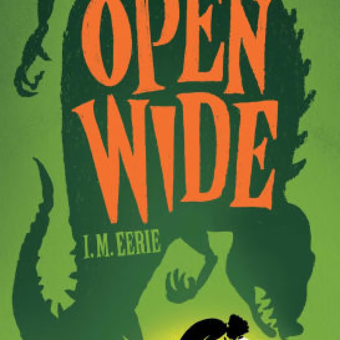 Read online: Open Wide by I. M. Eerie