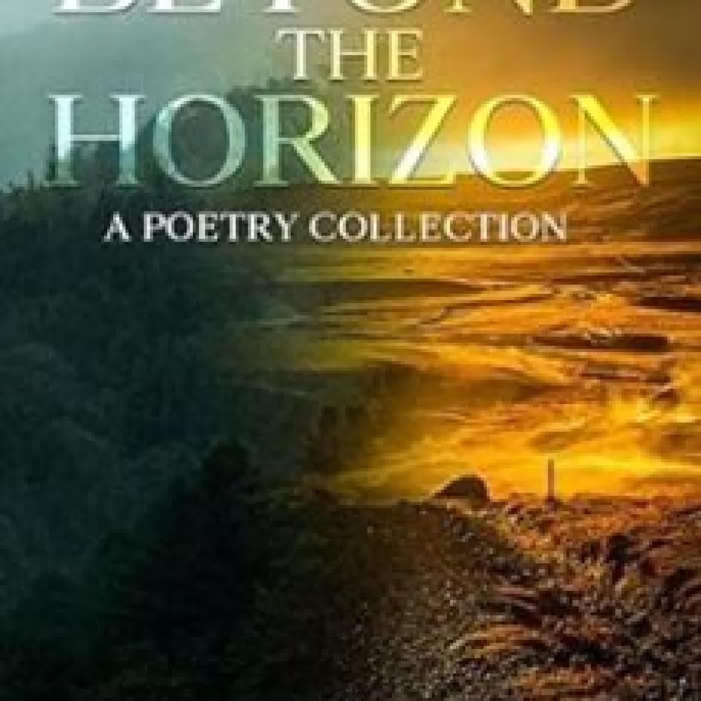 BEYOND THE HORIZON: A POETRY COLLECTION CHAUNA-LEA TRICIA MIKIEN