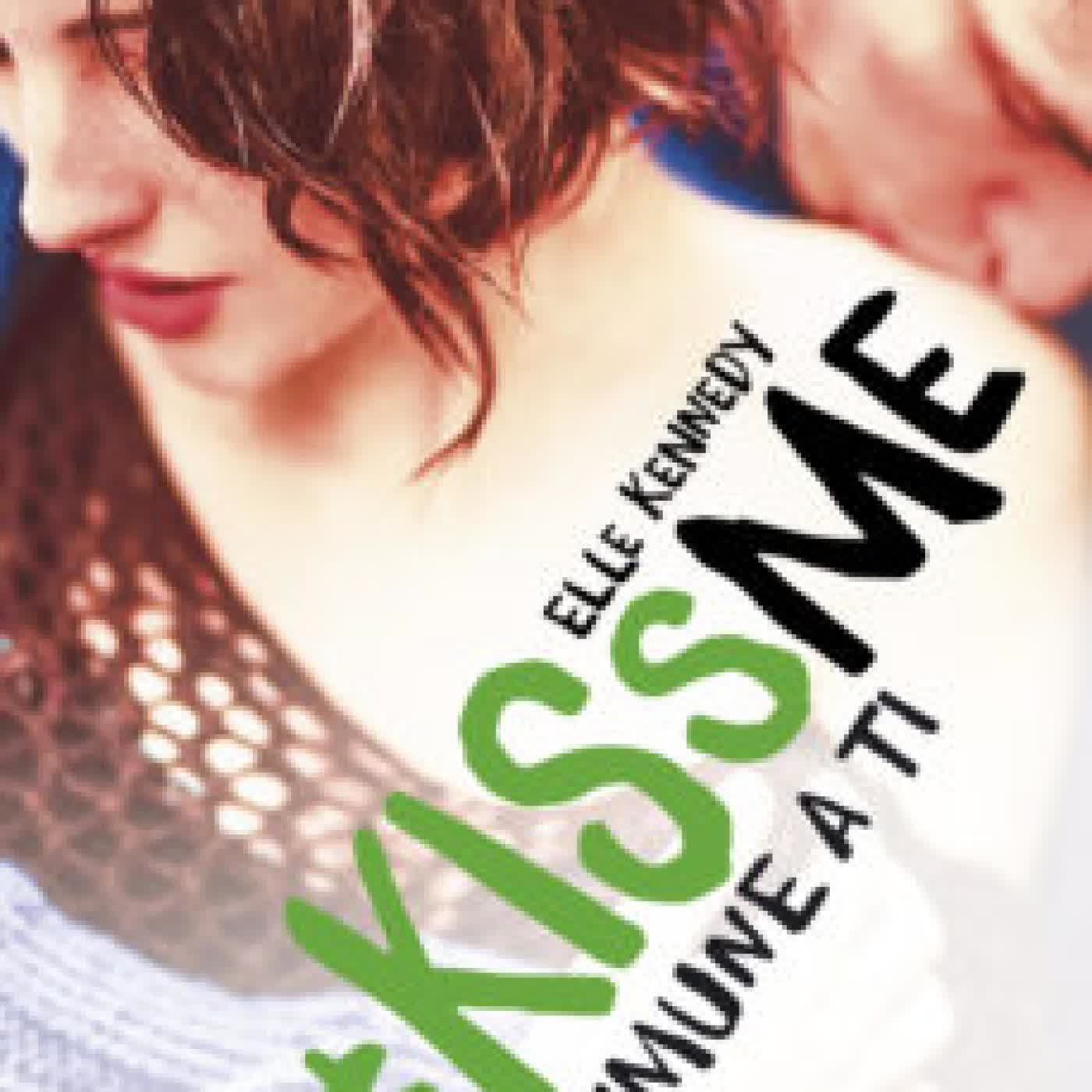 INMUNE A TI (#KISSME 3) ELLE KENNEDY
