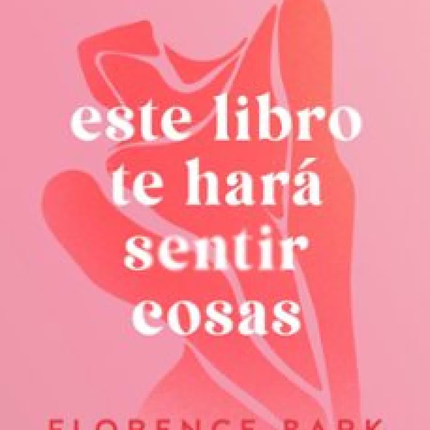 ESTE LIBRO TE HARÁ SENTIR COSAS FLORENCE SBARK