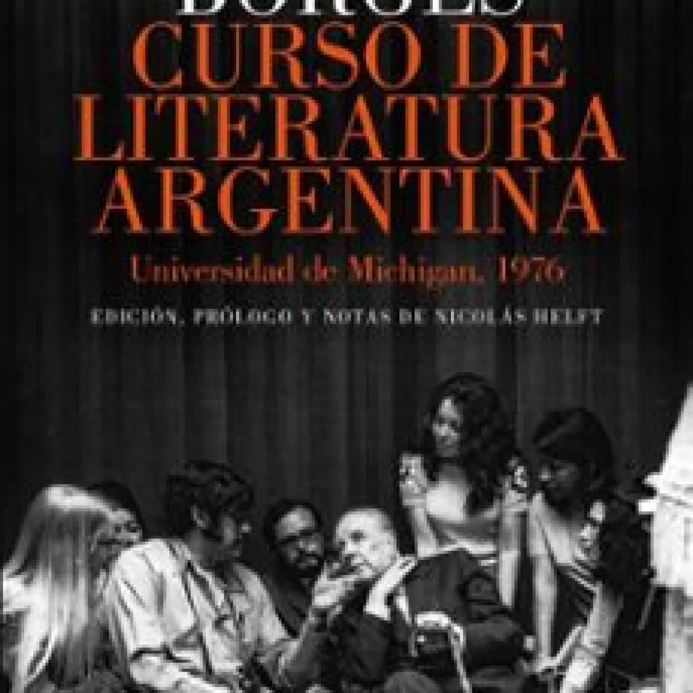 CURSO DE LITERATURA ARGENTINA JORGE LUIS BORGES