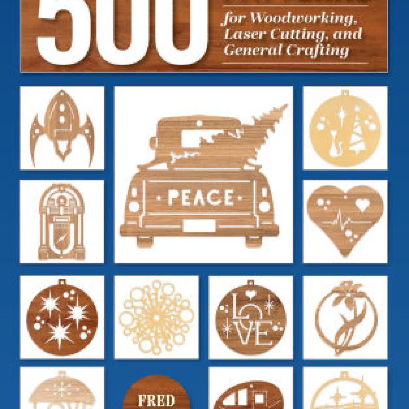 Read online: 500 Patterns for Woodworking, Laser Cutting, and General Crafting: Full-Size Plans by Fred Arndt