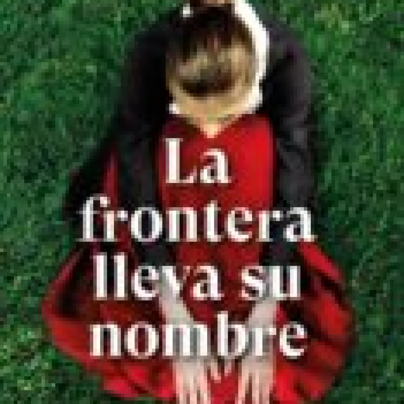 LA FRONTERA LLEVA SU NOMBRE ELENA MORENO SCHEREDRE