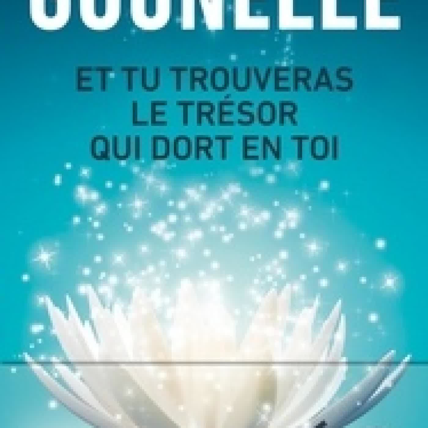 Télécharger Pdf Et tu trouveras le trésor qui dort en toi