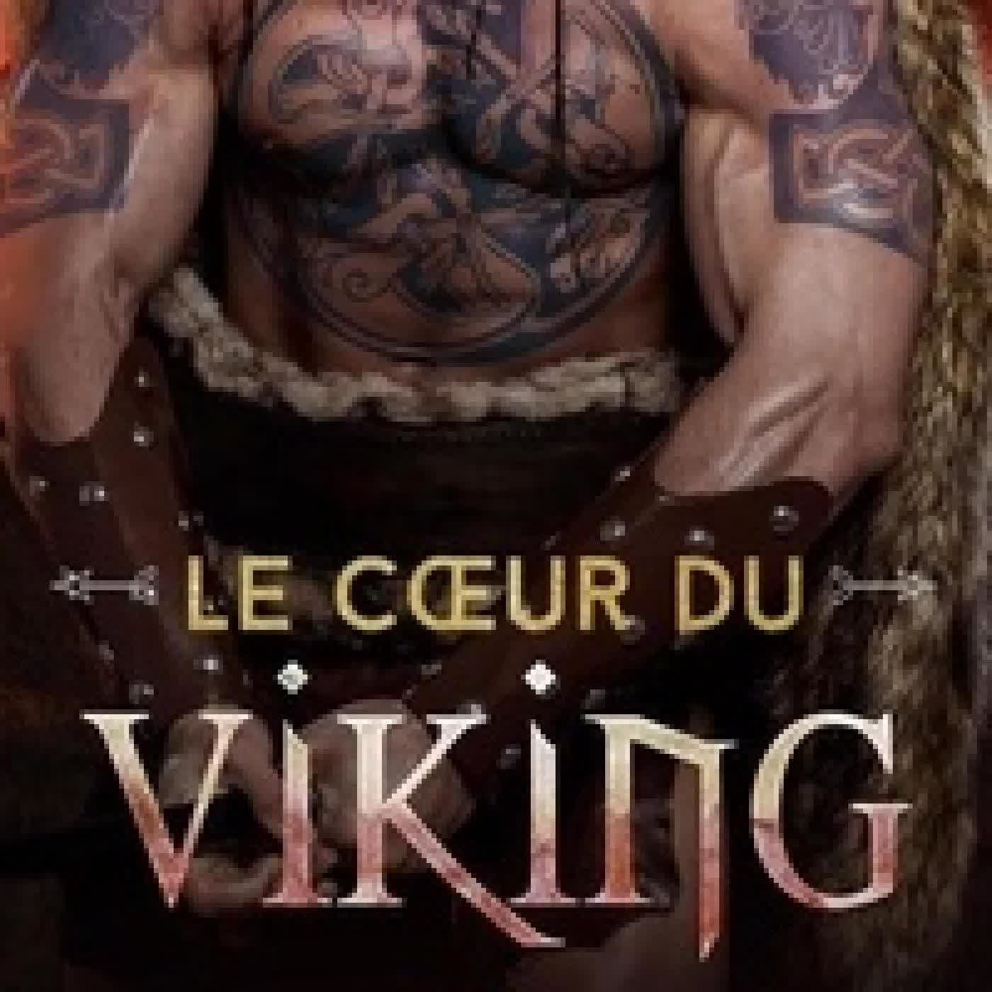 Télécharger Pdf Le Cœur du Viking - Désirée, capturée, réclamée, #3