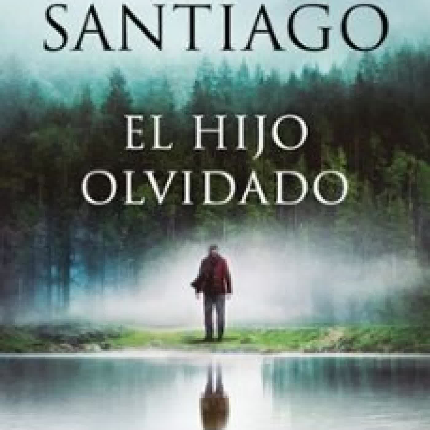 EL HIJO OLVIDADO MIKEL SANTIAGO