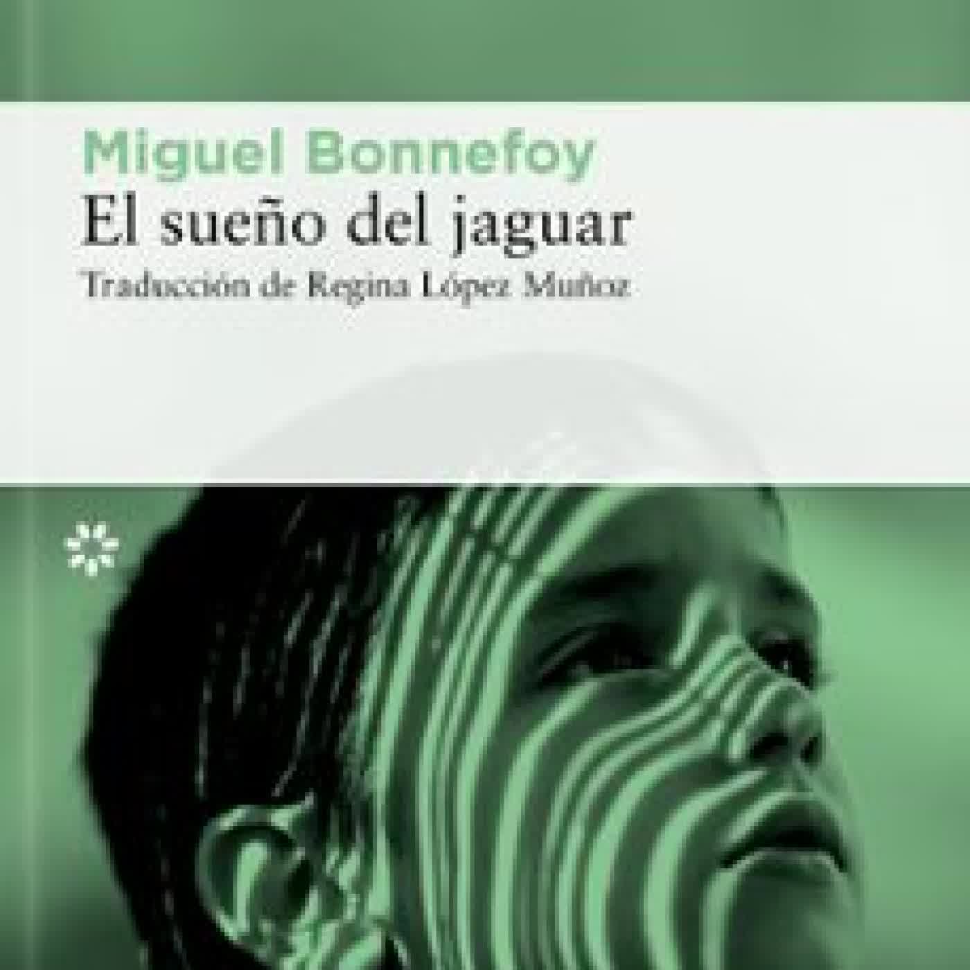 EL SUEÑO DEL JAGUAR Miguel Bonnefoy