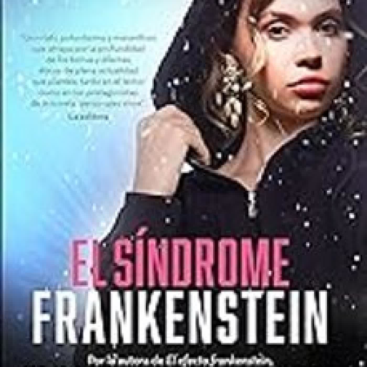 EL SINDROME FRANKENSTEIN ELIA BARCELO ESTEVE