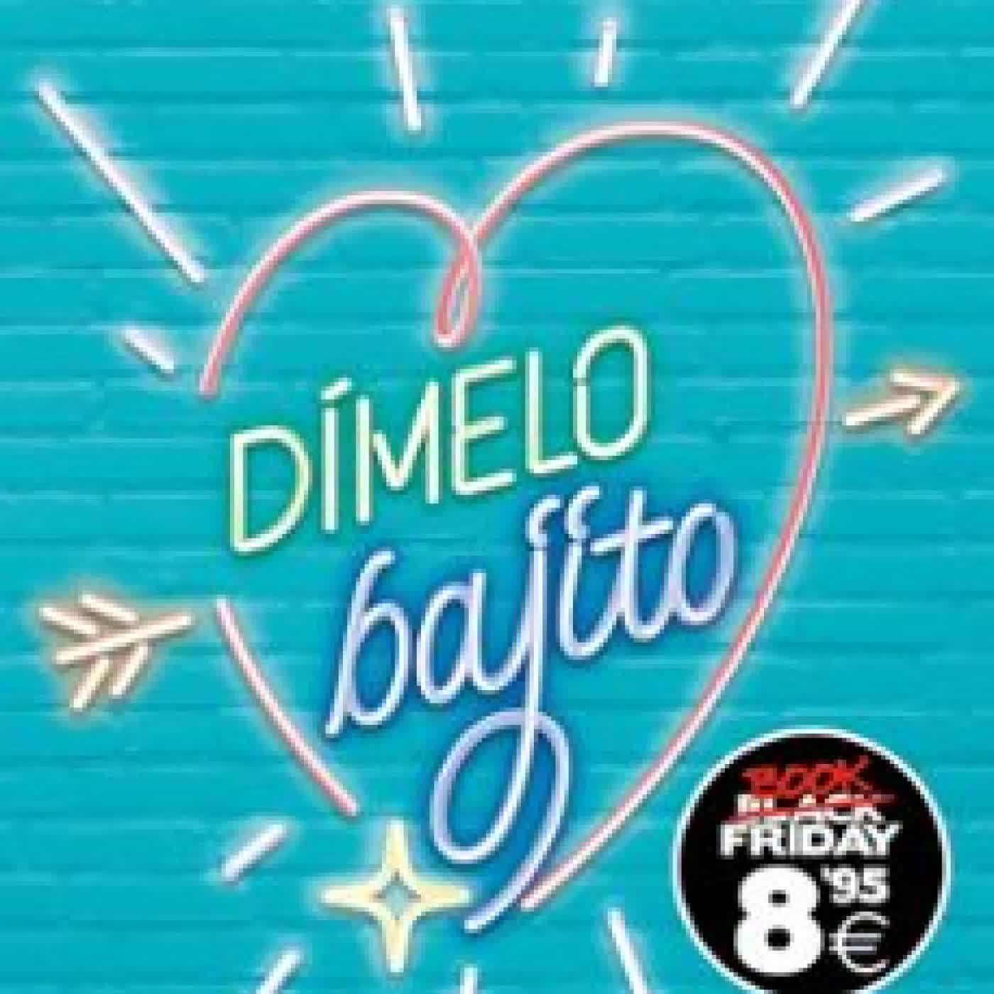 DÍMELO BAJITO (CAMPAÑA BLACK FRIDAY) (DÍMELO 1) MERCEDES RON