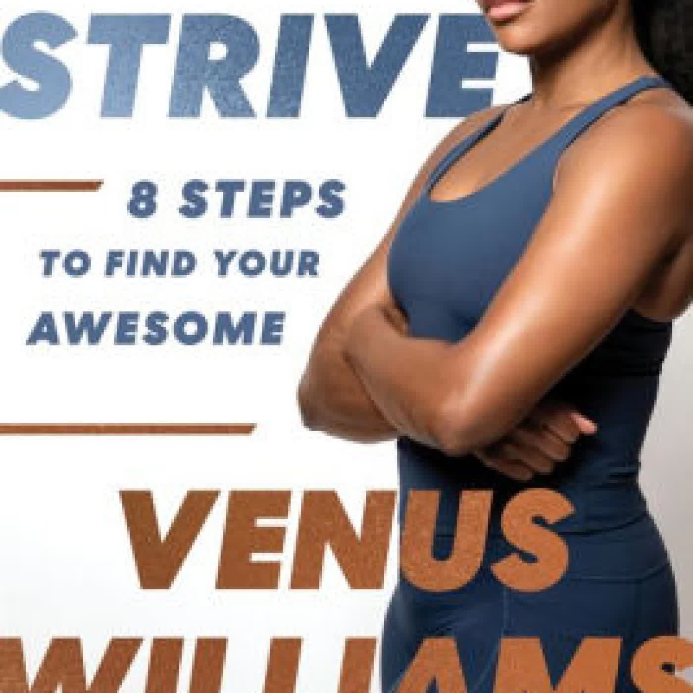 Read online: Strive: 8 Steps to Find Your Awesome by Venus Williams