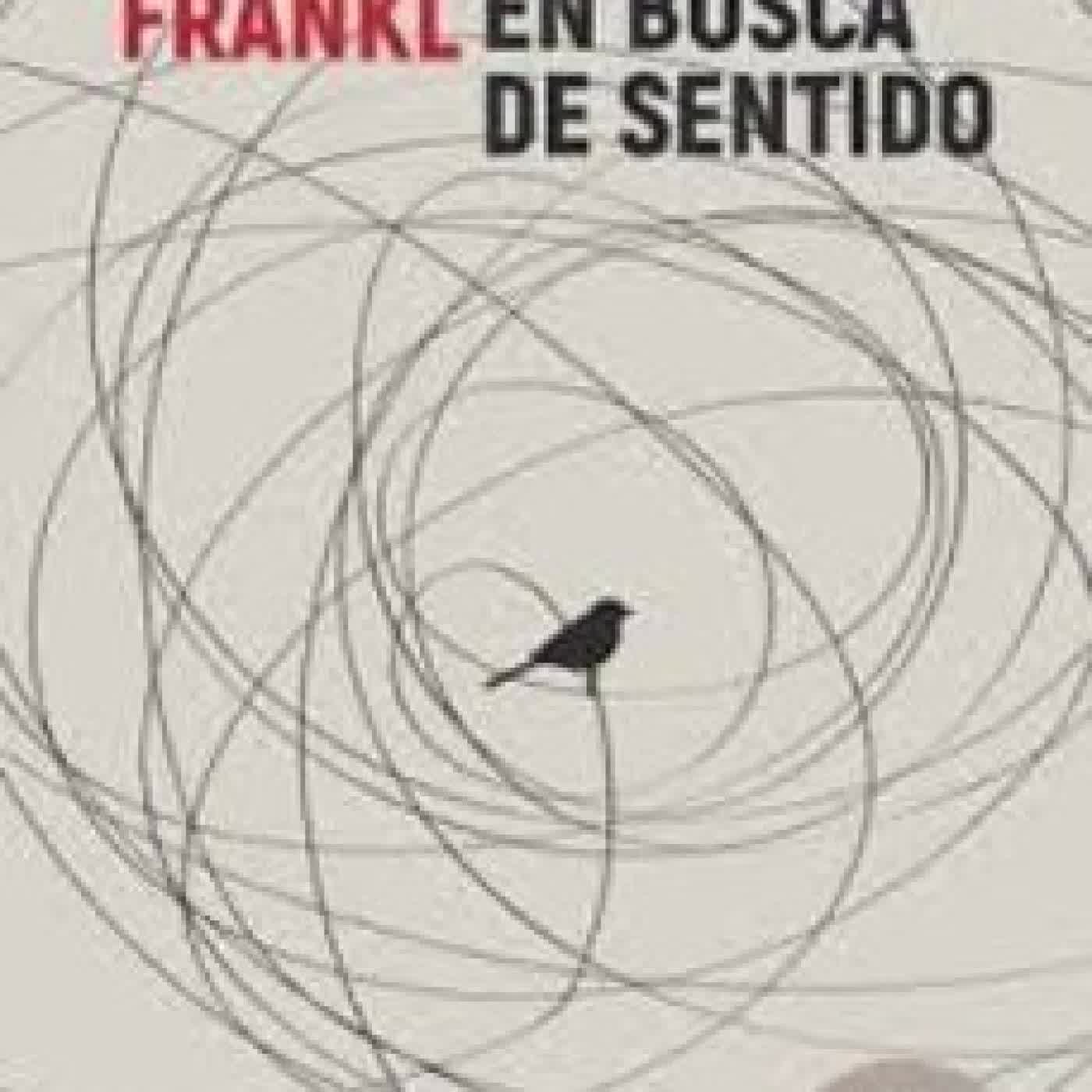 EL HOMBRE EN BUSCA DE SENTIDO Viktor E. Frankl