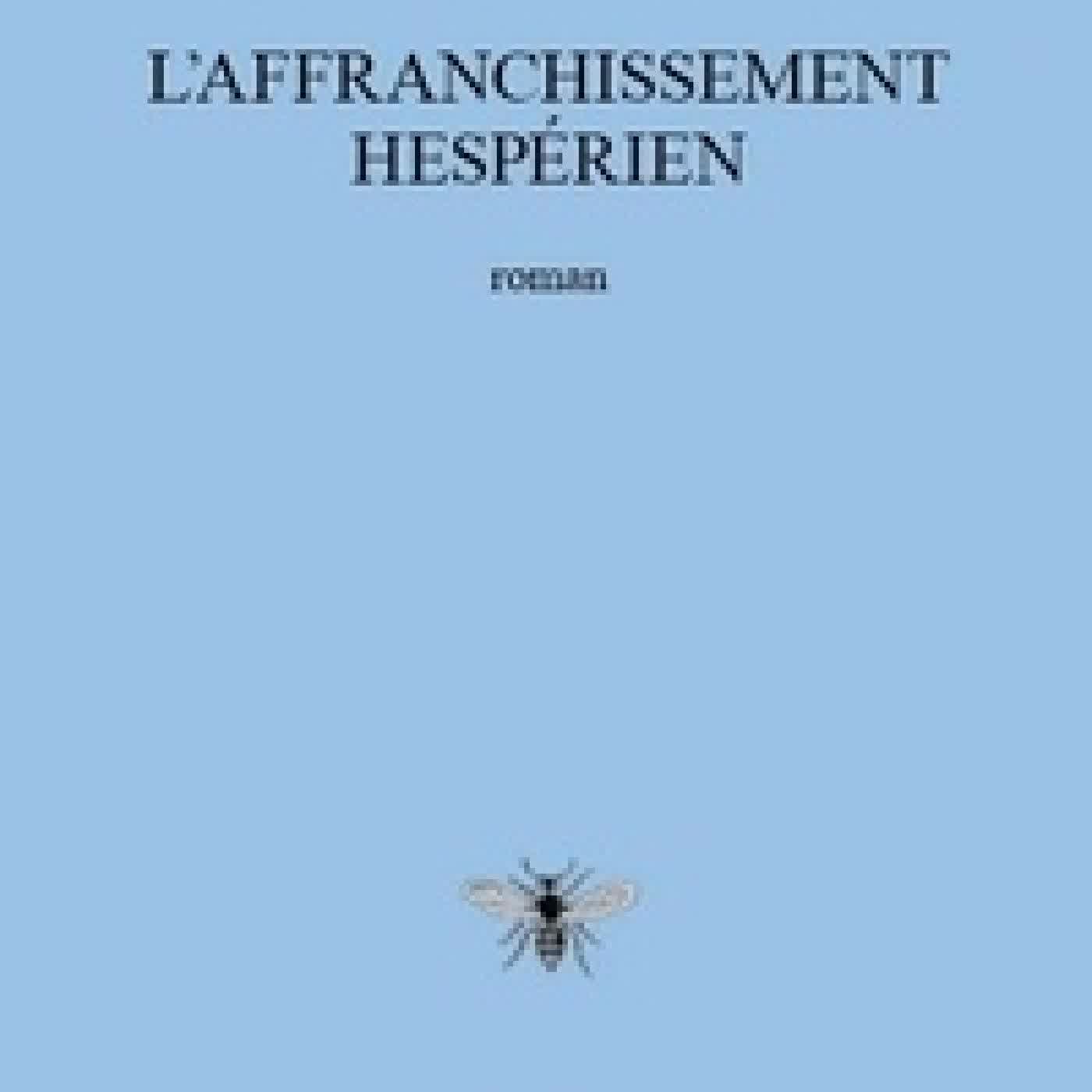 Lire en ligne : L'affranchissement hespérien