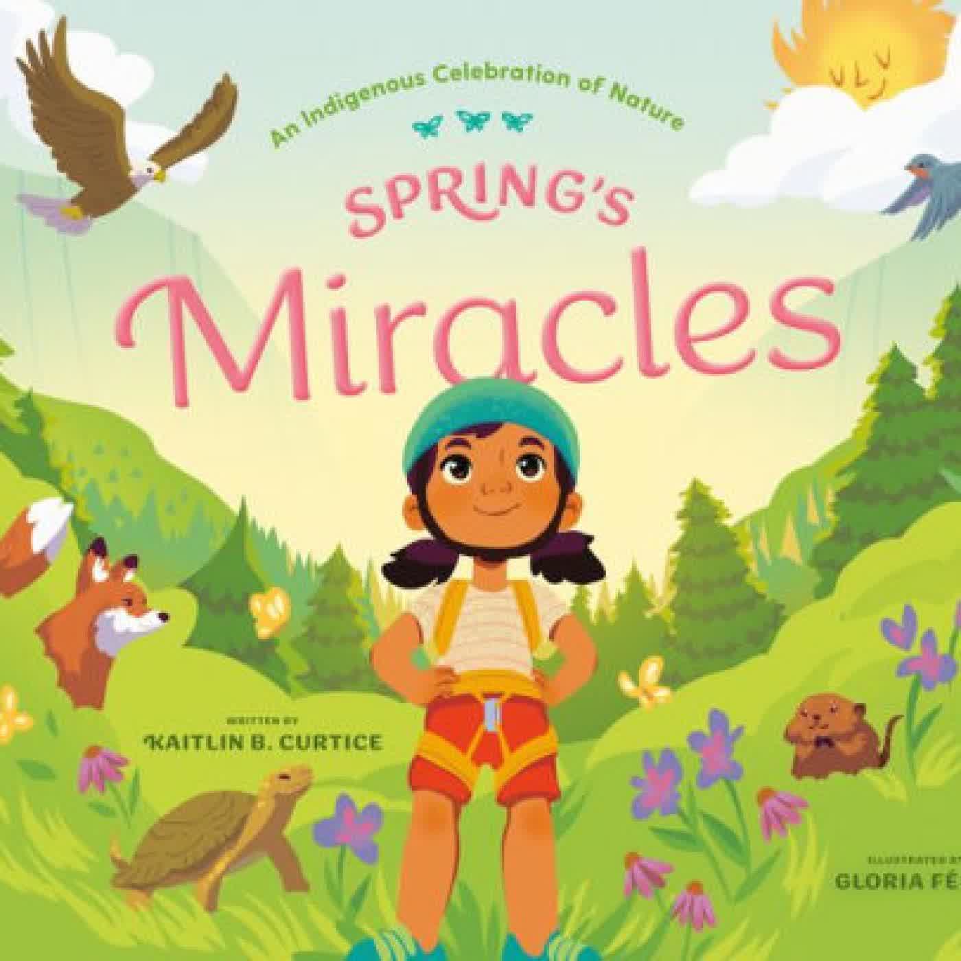Spring's Miracles by Kaitlin B. Curtice, Gloria Félix on Iphone New Format