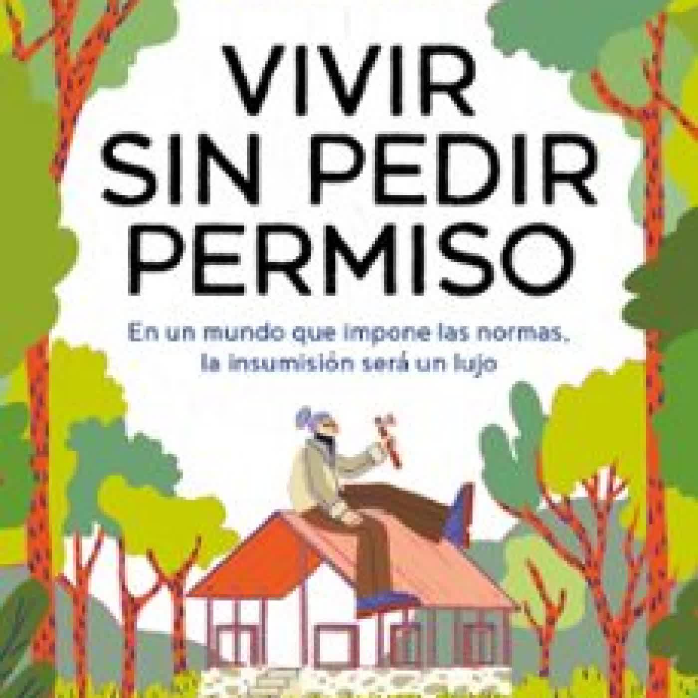 VIVIR SIN PEDIR PERMISO YAYA BUSHCRAFT