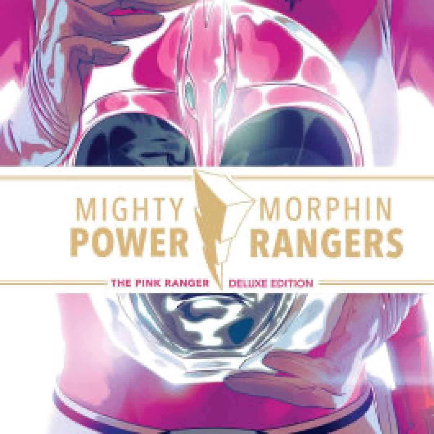 Mighty Morphin Power Rangers: The Pink Ranger Deluxe Edition by Amy Jo Johnson, Matt Hotson, Nico Leon, Various on Iphone New Format
