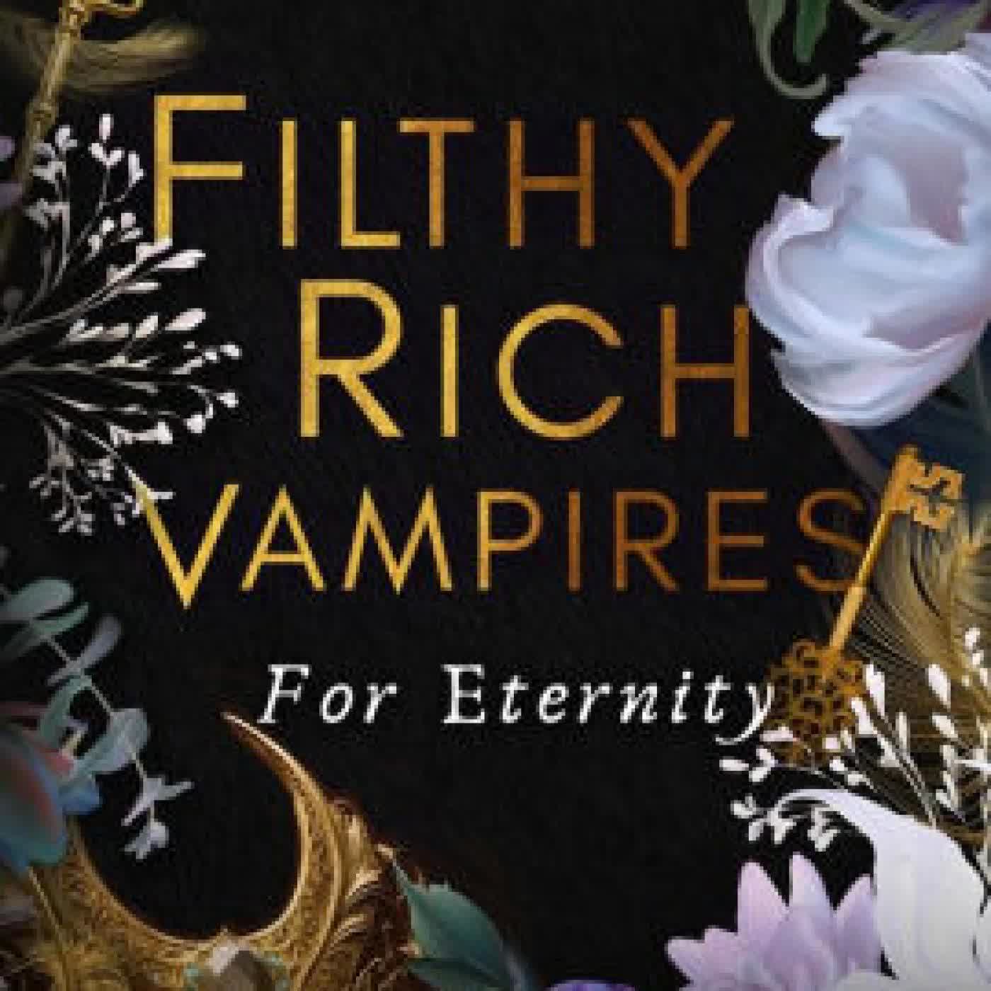Read online: Filthy Rich Vampires: For Eternity by Geneva Lee