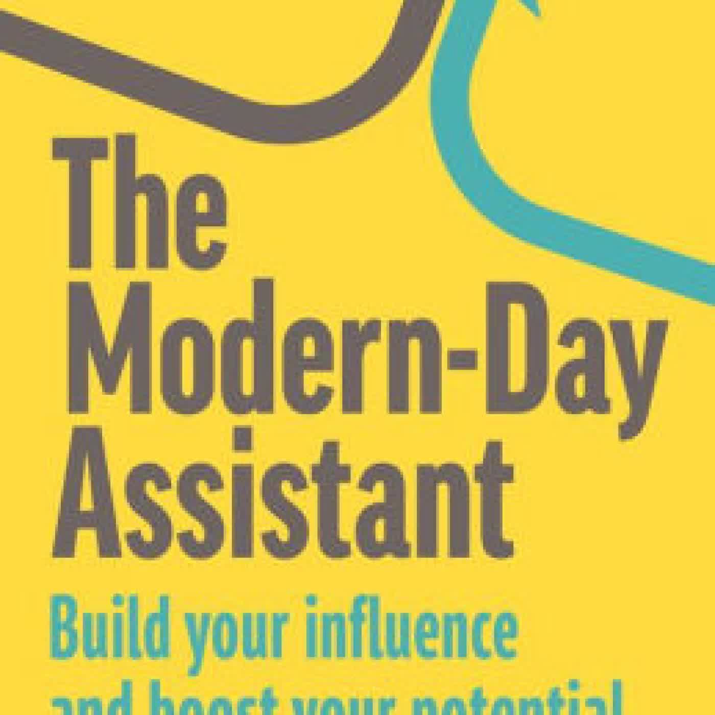 Read online: The Modern-Day Assistant: Build Your Influence and Boost Your Potential by Lucy Brazier