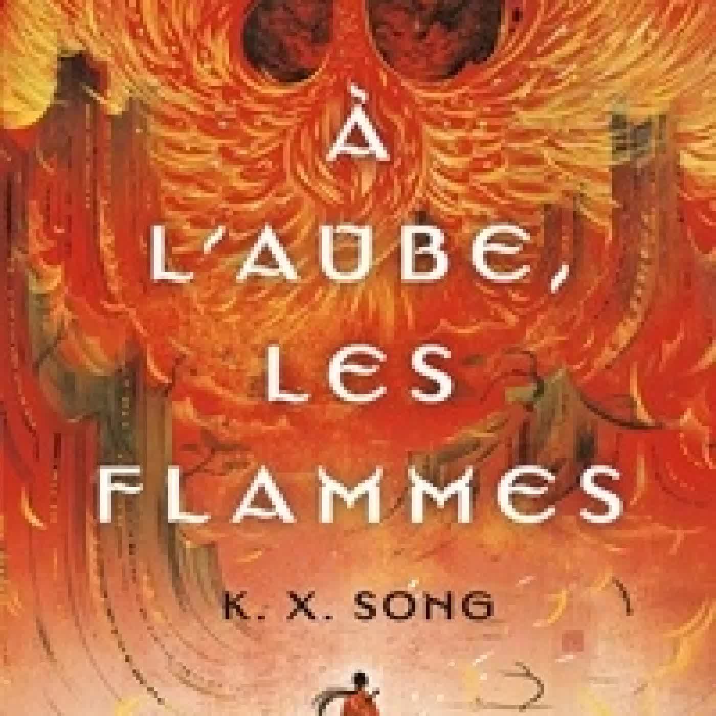 Lire en ligne : A l'aube, les flammes