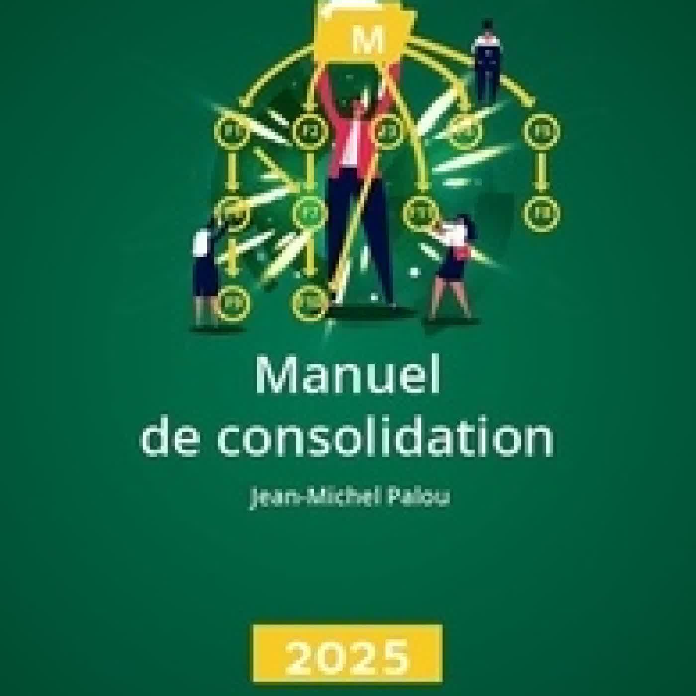 Lire en ligne : Manuel de consolidation Edition 2025
