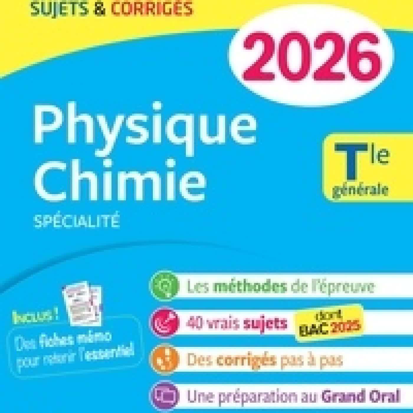 Télécharger Pdf Physique-Chimie Spécialité Tle générale. Sujets & Corrigés Edition 2026