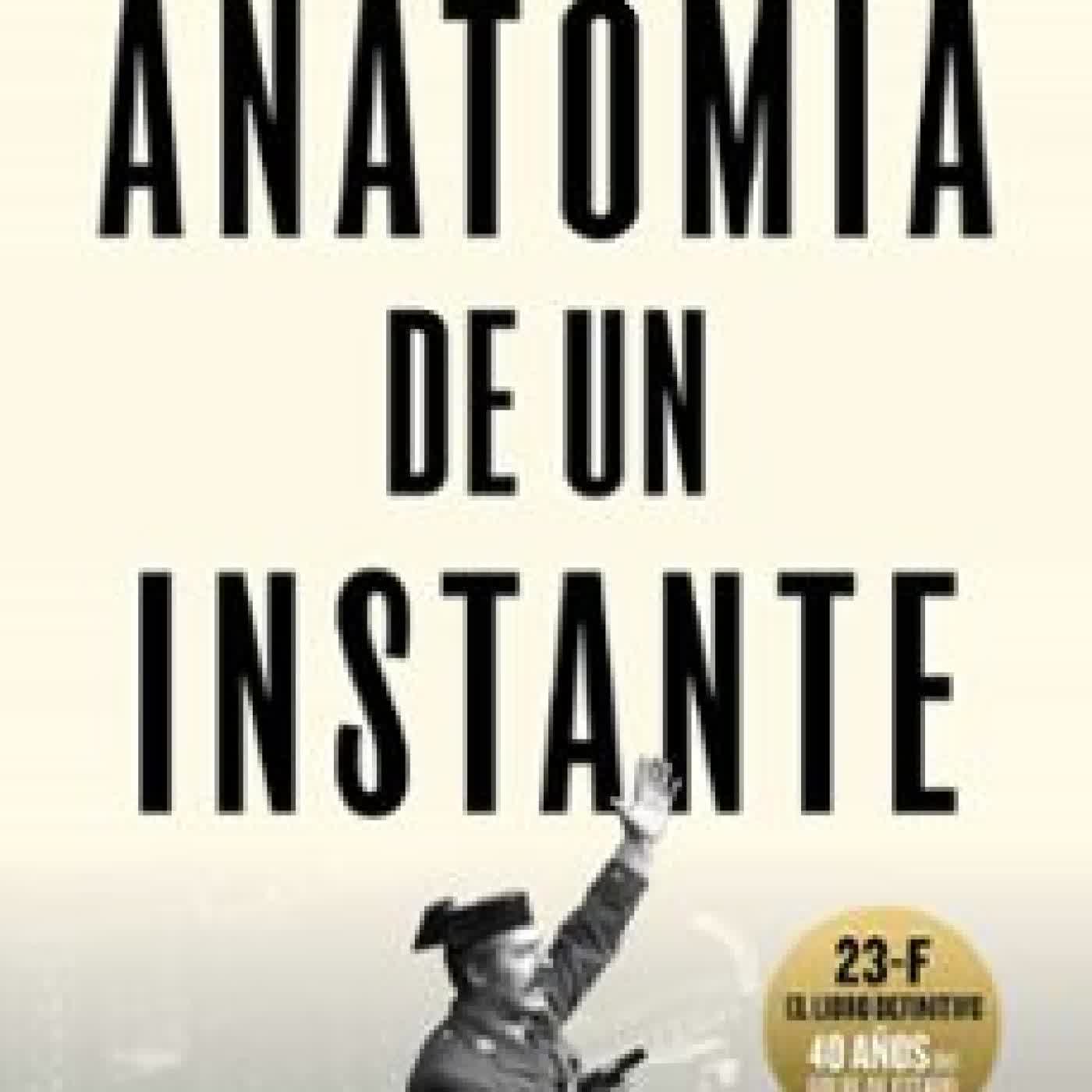ANATOMIA DE UN INSTANTE (TAPA DURA) Javier Cercas