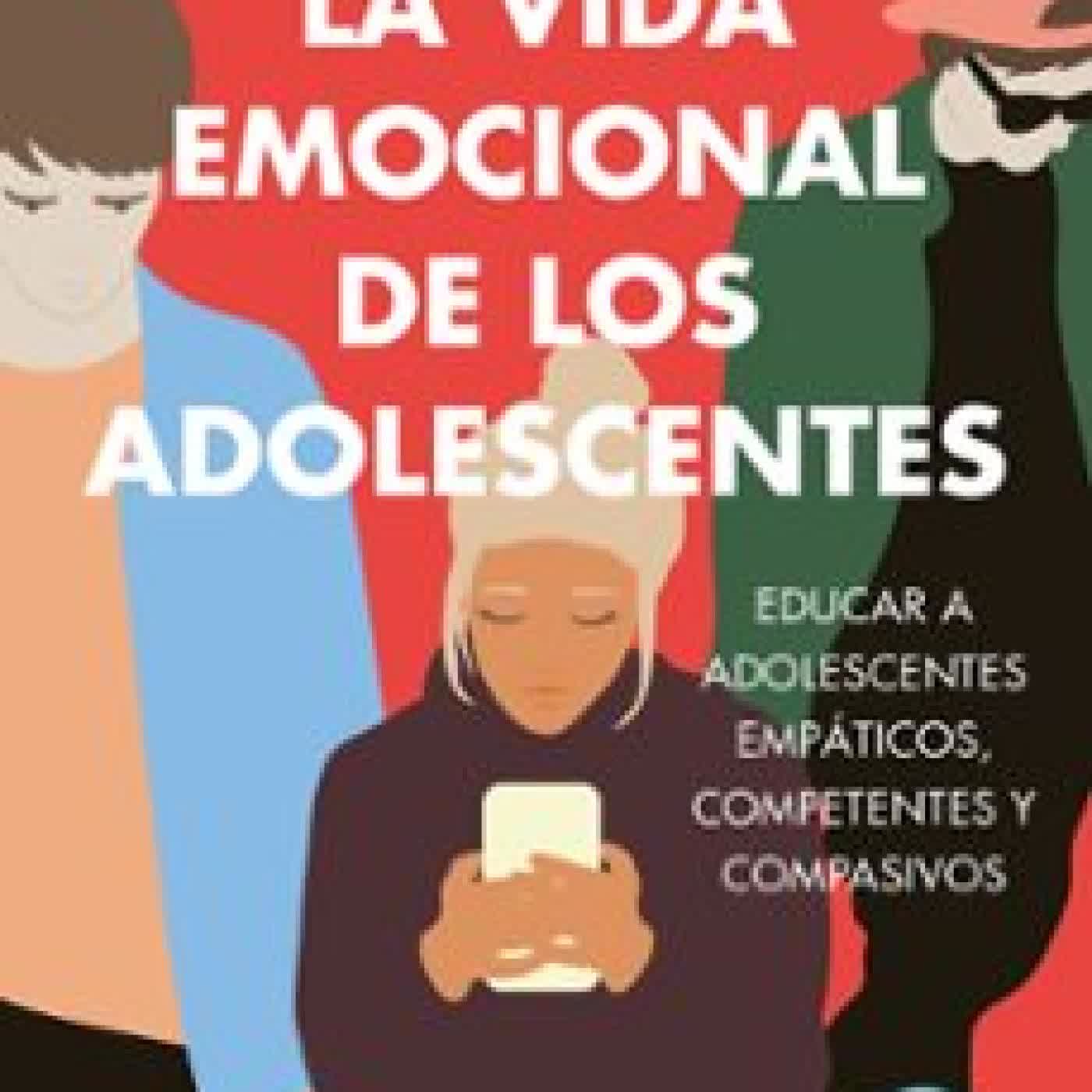 LA VIDA EMOCIONAL DE LOS ADOLESCENTES LISA DAMOUR