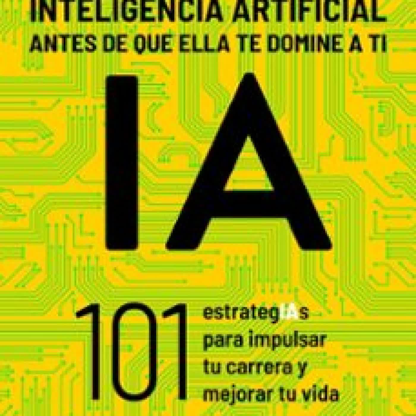 DOMINA LA INTELIGENCIA ARTIFICIAL ANTES DE QUE ELLA TE DOMINE A T I Lasse Rouhiainen