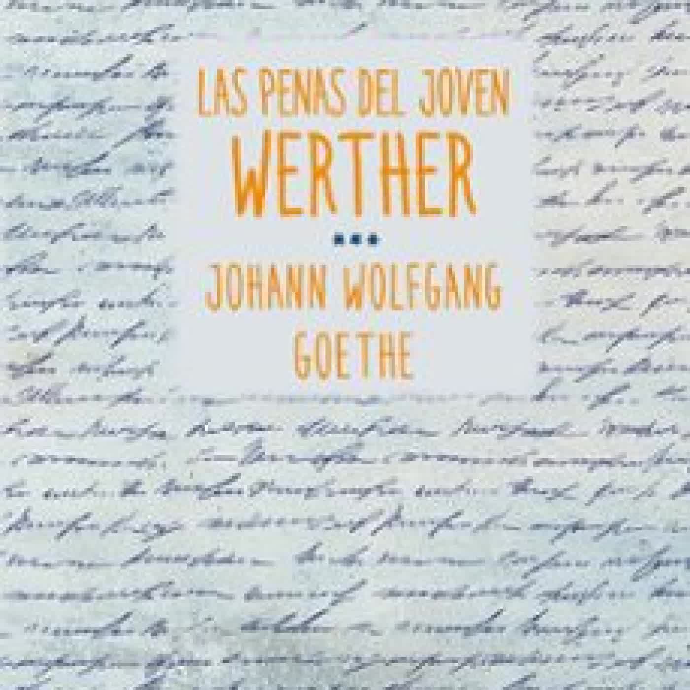 LAS PENAS DEL JOVEN WERTHER Johann Wolfgang von Goethe