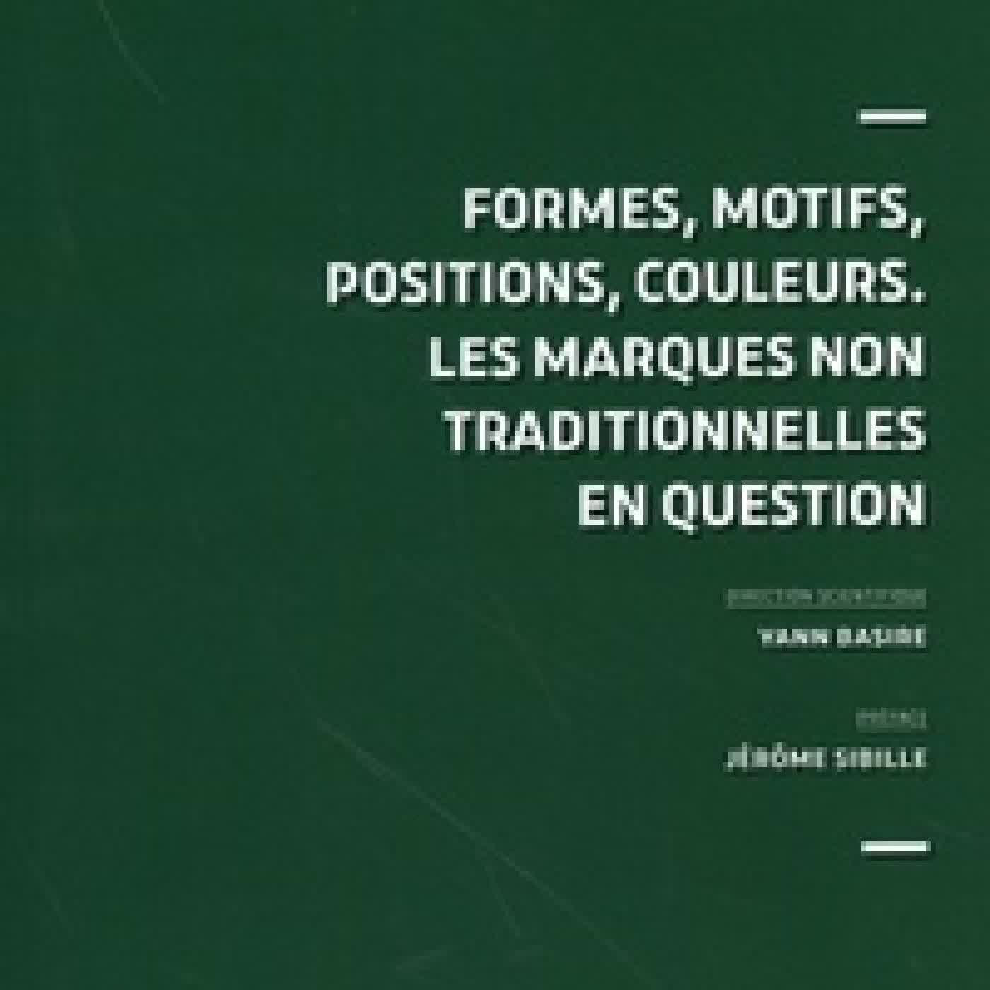 Télécharger Pdf Formes, motifs, positions, couleurs. Les marques non traditionnelles en question