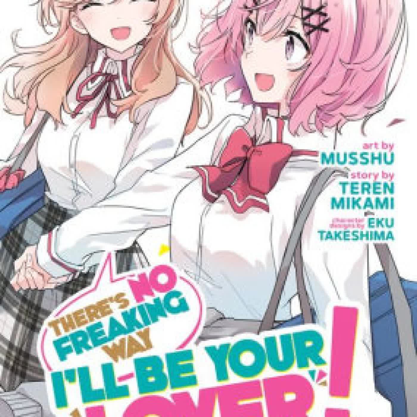 There's No Freaking Way I'll be Your Lover! Unless... (Manga) Vol. 2 by Teren Mikami, Musshu, Eku Takeshima on Iphone New Format