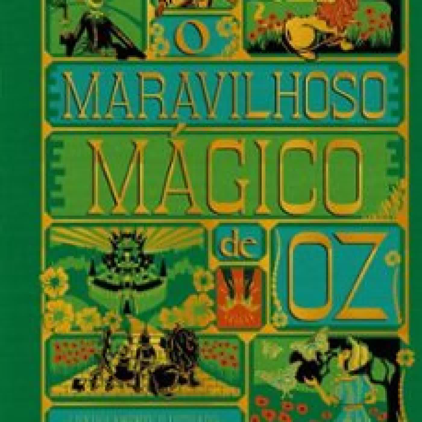 O MARAVILHOSO MÁGICO DE OZ – EDIÇÃO DE LUXO ILUSTRADA E COM ELEMENTOS INTERATIVOS DO ESTÚDIO MINALIMA L. BAUM