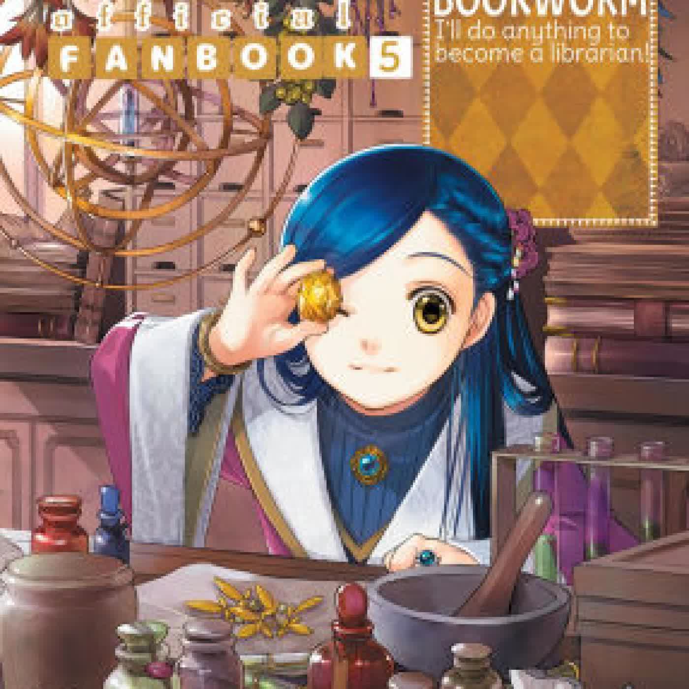 Ascendance of a Bookworm: Fanbook 5 by Miya Kazuki, You Shiina, Suzuka, quof on Iphone New Format