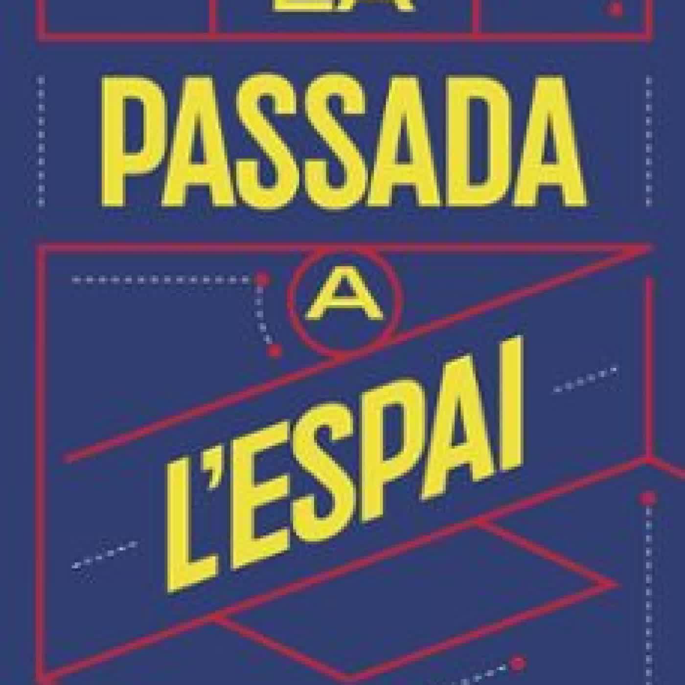 LA PASSADA A L'ESPAI Manel Vidal Boix